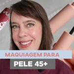 Maquiagem simples para pele 45+
